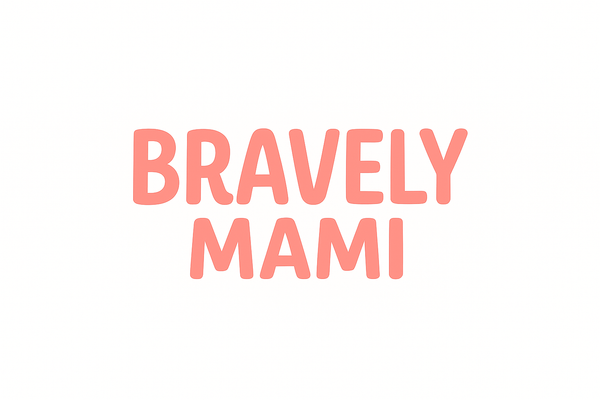 BravelyMami